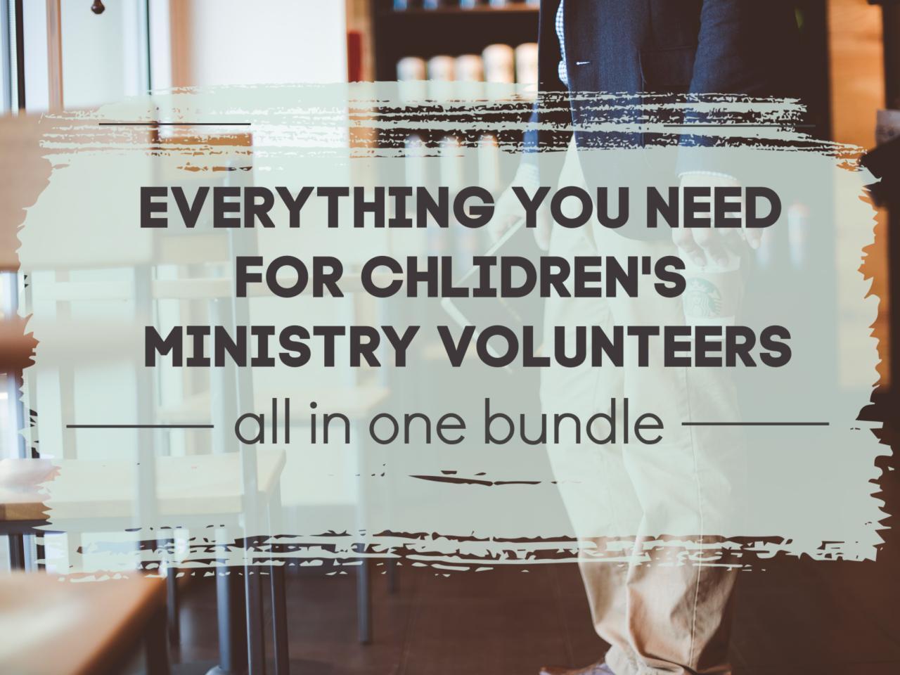 Editable Volunteer Bundle – Deeper KidMin Editable Volunteer Bundle – Deeper KidMin