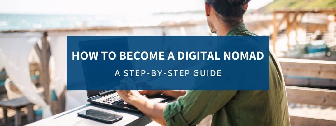How to Become a Digital Nomad - Traveling Tayler How to Become a Digital Nomad - Traveling Tayler